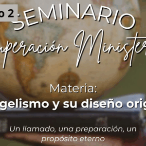 Materia 2 «Evangelismo y su Diseño original» (Módulo 2)