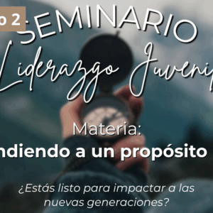 Materia 2 «Respondiendo a un Propósito Mayor» (Módulo 2)