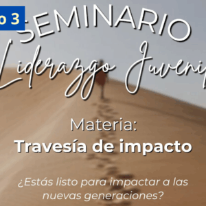 Materia 3 «Travesía de Impacto» (Módulo 3)